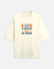 Unisex I Need A Huge Glass of Beer Oversized T-shirt